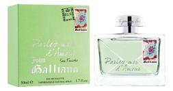 John Galliano Parlez-Moi D'Amour Eau Fraiche